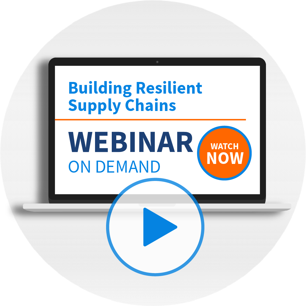 Webinar Recording - Resilient Supply Chains in the New Shortage Economy